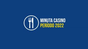 Minuta Casino Período 2022
